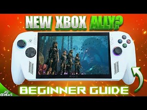 New to the ROG Ally? Complete Beginner's Guide (2026 Edition)