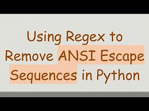 Using Regex to Remove ANSI Escape Sequences in Python