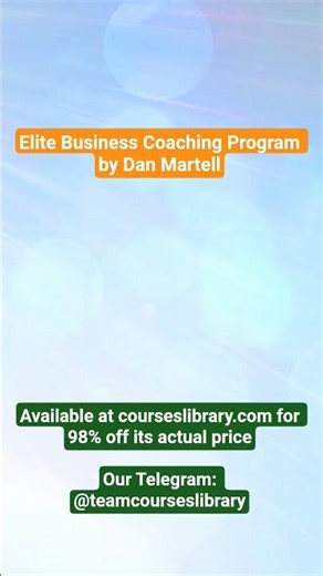 (HAVE)Elite Business Coaching Program by Dan Martell