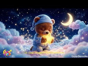 Osito Dormilón (Sueño Suave) | Sleepy Teddy Bear Lullaby 🌙 | Música de Cuna para Bebés