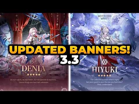 WUWA 3.3 ALL UPDATED BANNERS ROADMAP (CONFIRMED) | Hiyuki WUWA, Denia WUWA, WUWA Hiyuki, WUWA Denia