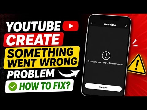 Yt Create Something went wrong Please try again Problem |Youtube Create Something Went Wrong Problem