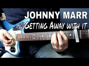 Getting away with it - Johnny Marr - Electronic - guitar lesson / tutorial