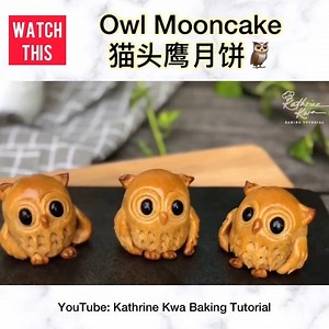Owl Mooncake | Kathrine Kwa Baking Tutorial - 烘焙教学
