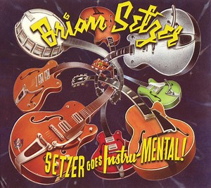 Brian Setzer - Setzer Goes Instru-Mental!