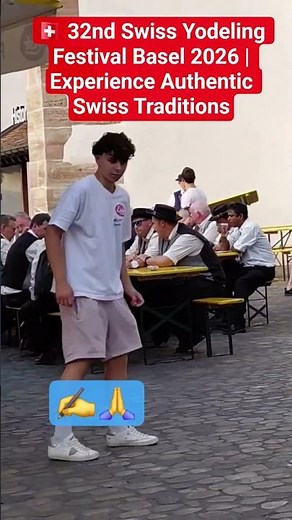 🇨🇭 32nd Swiss Yodeling Festival Basel 2026, Swiss Traditions and Experience Authentic.