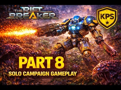 The Riftbreaker Part 8 Solo Campaign Gameplay #TheRiftBreaker #Gaming #RTS