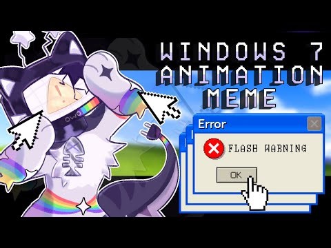WINDOWS 7 | Animation Meme | [CW: FLASH]