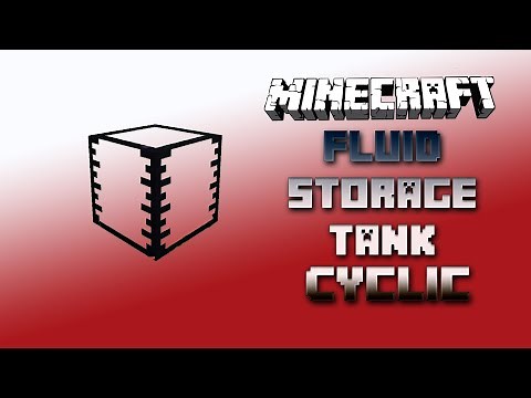 Fluid Storage Tank 🔮 Cyclic Tutorial 1.16.5 🔮 English