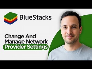 How To Change & Manage Network Provider Settings on Bluestacks (2026 Full Guide)