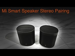 How to stereo pair two Mi smart speaker? MI smart speaker operating in TWS mode