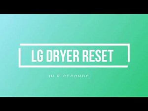 LG TROMM ELECTRIC DRYER QUICK RESET