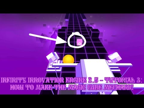 Infinity Innovation Engine 2.5 - Tutorial 3: How to Make the Magic Cube Mechanic