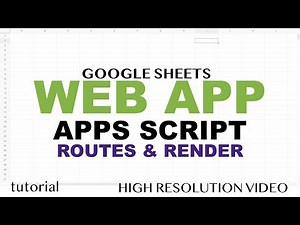 Create Routes, Render Views in Web App - Google Apps Script Web App Tutorial - Part 8