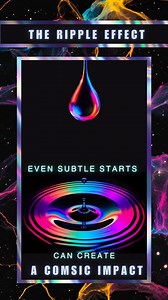 The Ripple Effect Even subtle starts can create a cosmic impact. This...
