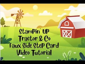 Stampin' Up Tractor & Co Birthday Faux Side Step Card
