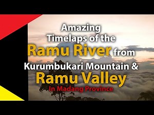 Amazing Timelaps of the Ramu River from Kurumbukari Mountain & Ramu Valley