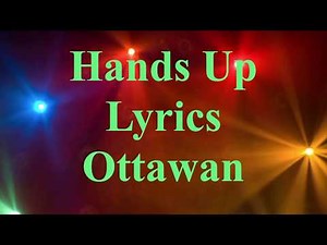 Hands Up (Give Me Your Heart) Lyrics- Ottawan