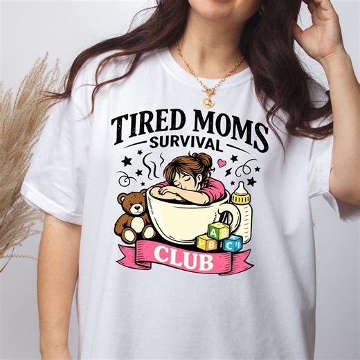 Tired Moms Survival Club Shirt, Funny Coffee Mom Life Tee, Mother's Day Gift