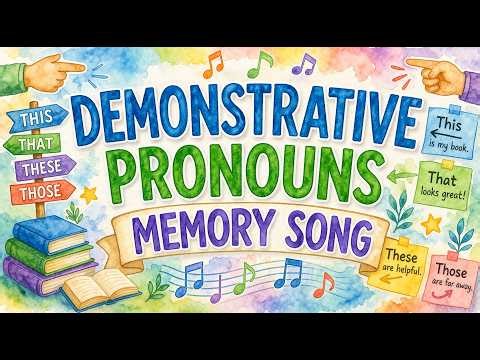 ♫ Demonstrative Pronouns Memory Song! EASY! Classical Conversations, Cycle 2, Week 10, English