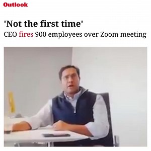 Vishal Garg, CEO of Better.com a mortgage company, recently fired 900 employees from all over the world over a 3-minute Zoom meeting Video Courtesy: Power of Banana (Youtube) #ceo #work #employement | Outlookindia | Facebook