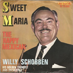 Willy Schobben His Golden Trumpet & Orchestra - Sweet Maria