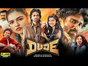 Dude Full Movie Hindi Dubbed 2025 | Pradeep Ranganathan, Mamitha Baiju, Sarathkumar | Review & Facts