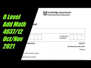 O Level Additional Mathematics Paper 1 4037/12 Oct/Nov 2021