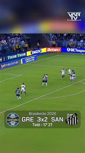 3º GOL DO GRÊMIO | TETÊ | GRÊMIO 3X2 SANTOS | BRASILEIRÃO 2026 | 23/05/2026