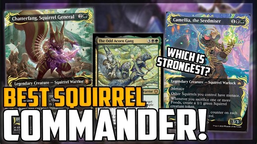 Who Is the Best Squirrel Commander No Single Choice! – Magic The Gathering