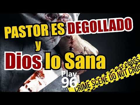 🔴IMPACTANTE🔴 ❗❗❗ Pastor es DEGOLLADO y DIOS los SANA ❗❗❗ Testimonio De Poder 🔥