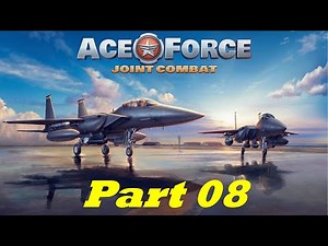 Ace Force Joint Combat - Gameplay Part 8