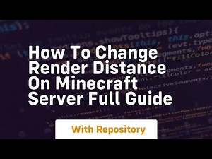How to change render distance on minecraft server full guide