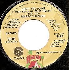 Margo Thunder - Don't You Have Any Love In Your Heart / From Her Arms To Mine