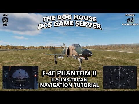 DCS: F-4E Phantom II ILS INS TACAN Navigation Tutorial #dcs #dcsworld
