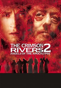 Crimson Rivers 2: Angels of the Apocalypse (2004)
