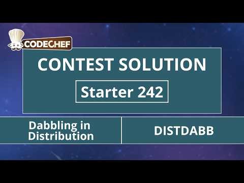 Dabbling in Distribution | DISTDABB | Starter 242 | CodeChef Official Solution
