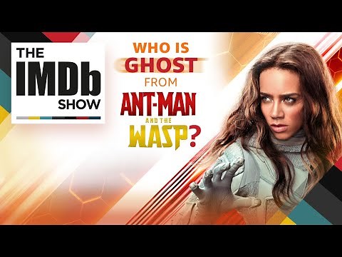 Meet Ghost: 'Ant-Man and the Wasp' Villain | The IMDb Show