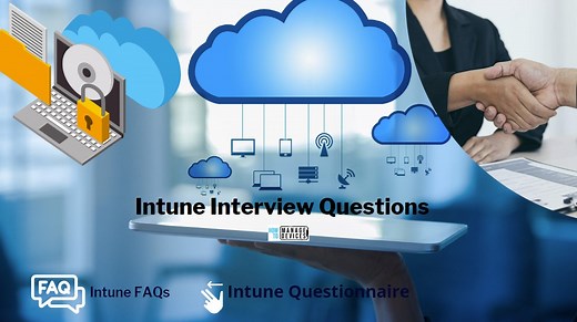 Top 75 Latest Intune Interview Questions And Answers HTMD Blog