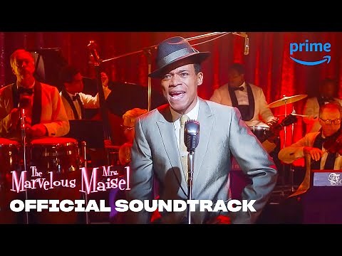 Official Soundtrack | The Marvelous Mrs. Maisel | Prime Video