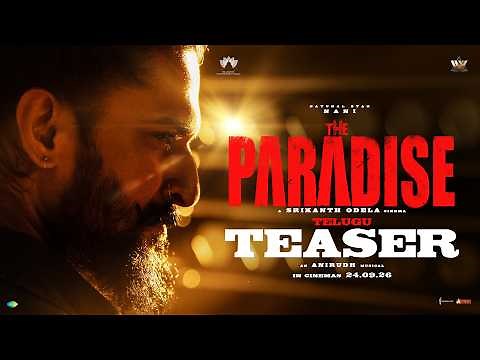 The Paradise Official TEASER (Telugu) | Nani | Srikanth Odela | Anirudh Ravichander | Sept 24th 2026