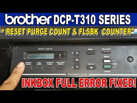How to Reset Brother DCP-T310 Series Printer - InkBox Full Error Resolved.