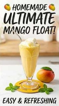 Day 1/100 | Delicious Homemade Ultimate Mango Float! 🥭🍨 #mangojuice #recipe
