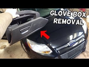 How to remove the glove box on a Ford Focus