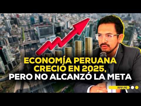 📈 ECONOMÍA PERUANA CRECIÓ 3.4% EN 2025: balance, sectores clave y retos pendientes #ADNRPP