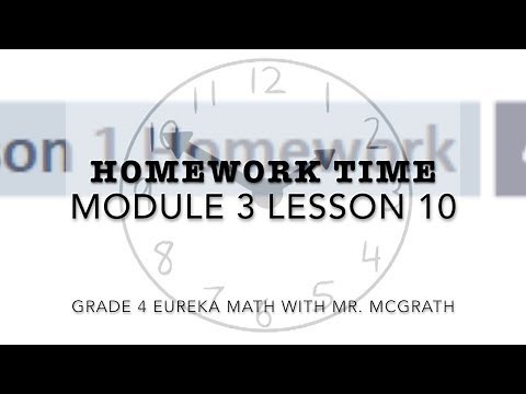 Eureka Math Homework Time Grade 4 Module 3 Lesson 10