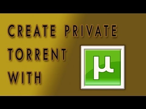 How to create private Torrent with uTorrent