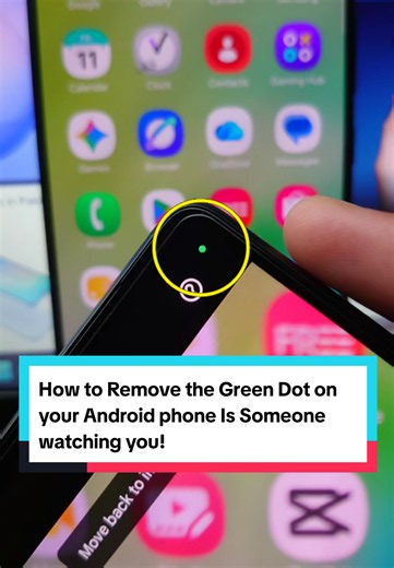 How to Remove the Green Dot on your Android phone Is Someone watching you!#camera #privacy #cybersecurity #AndroidHacks #TikTokLearningCampaign