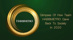10K views · 33 shares | Join us as we look back at some of our efforts towards making a difference in 2020. Here's to our commitment to give back to society and making life better for everyone. #HABIBMETRO #StayAhead | HABIBMETRO Bank | Facebook