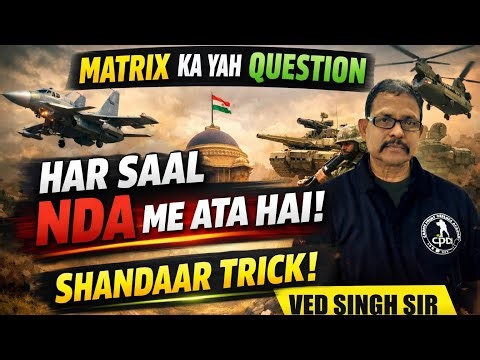 Matrix ka Ye Question Har Saal NDA Me Aata Hai | Shandaar Trick | NDA Maths | Ved Singh Sir